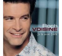 Roch Voisine - Je Te Serai Fidele