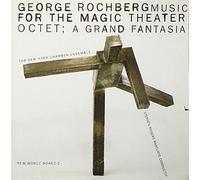Rochberg: Music for the Magic Theater, Octet - Rochberg: Music for the Magic Theater, Octet