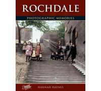 Rochdale: Photographic Memories