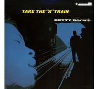 Roche, Betty - Take The A Train