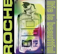 Roche - Life is Beautiful