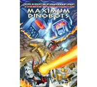 Roche, Nick - Transformers: Maximum Dinobots
