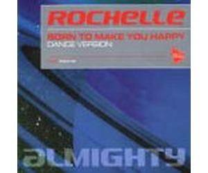 Rochelle - Born to Make You Happy