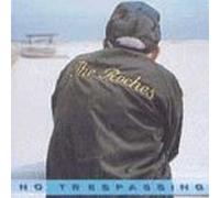 Roches - No Trespassing