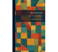 Rochester: The Making of a University