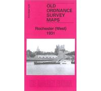 Rochester (West) 1931: Kent Sheet 19.06 (Old Ordnance Survey Maps of Kent)