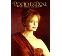 Rocío Dúrcal - Una Estrella en El Cielo