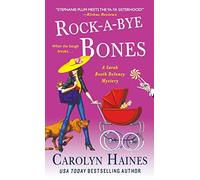 Rock-a-Bye Bones: A Sarah Booth Delaney Mystery: 16