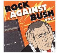 Rock Against Bush, Vol. 2 (Bonus DVD) by Rock Against Bush (2004) Audio CD