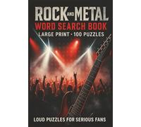 Rock and Metal Word Search Book: Large Print Rock and Metal Word Search Book with 100 Puzzles Featuring Subgenres, Bands, Albums, Gear, Festivals, and Music Culture.