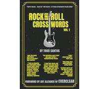 "Rock And Roll Crosswords Vol. 1 (B&W Pics): "100% Music!! Rock On!!" Will Shortz > NYTimes Crossword Puzzle Editor "The Definitive Rock Trivia"
