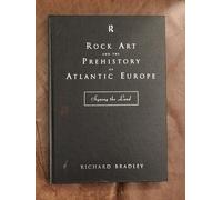 Rock Art and the Prehistory of Atlantic Europe: Signing the Land