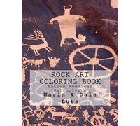 Rock Art Coloring Book: Native American Petroglyphs