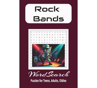 Rock Bands Word Search Puzzle Book: Word Searches with easy to read print about rock and roll music, rock and roll bands, rock band names, rock music, ... for vacations, road trips, home, free time