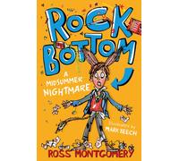 Rock Bottom : A Midsummer Nightmare