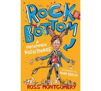 Ross Montgomery – Rock Bottom: A Midsummer Nightmare (Shakespeare Shake-ups Book 1) – Paperback