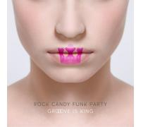 Rock Candy Funk Party (ft Joe Bonamassa) - Groove Is King [CD+DVD]