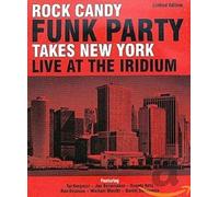 Rock Candy Funk Party - Takes New York - Live At The Iridium (feat. Joe Bonamassa)