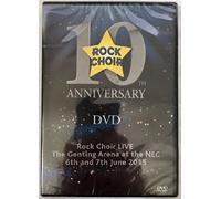 Rock Choir 10th Anniversary - LIVE at The NEC Genting Arena 6th June 2015