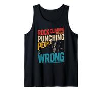 Rock Climbing Because Punching People is Wrong Tank Top