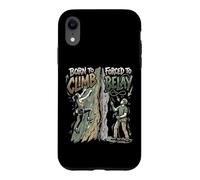 Rock Climbing Climber Born To Climb Forced To Belay Case for iPhone XR