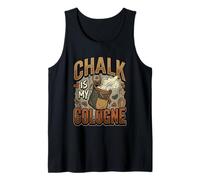 Rock Climbing Climber Bouldering Chalk is My Cologne Tank Top