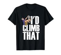 Rock Climbing Design for Mountain Climber - I'd Climb that Value Graphic T-Shirt