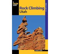 Rock Climbing Utah (State Rock Climbing Series)