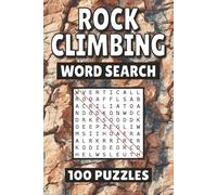 Rock Climbing Word Search: 100 Pages of Bouldering Puzzles, Word Scramble, Word Find, and Vocabulary Activities for Kids, Adults, and Seniors
