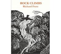 Rock Climbs: A Guide to the Crags in the Neighbourhood of Inverness
