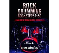 Rock Drumming Rocksteps 1-50: Learn Great Drum Beats & Drum Fills