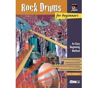 Rock Drums for Beginners: An Easy Beginning Method