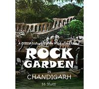 Rock Garden in Chandigarh: A Critical Evaluation of the Work of Nek Chand