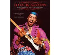 Rock Gods: Forty Years of Rock Photography
