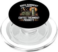 Rock Hammer Check Coffee Thermos Priority Geology PopSockets PopGrip for MagSafe