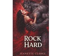 Rock Hard (Monsters, Mayhem, & Mating)
