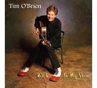 Rock in My Shoe by O'Brien, Tim (1995) Audio CD