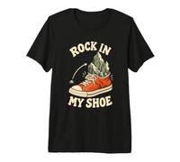 Rock in My Shoe Funny Hiking Mountain Outdoor Humor Premium T-Shirt