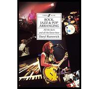 Rock, Jazz and Pop Arranging: All the Facts and All the Know-how (Faber Edition)