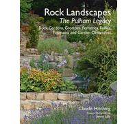 Rock Landscapes: The Pulham Legacy