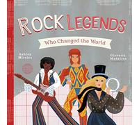 Rock Legends Who Changed the World (People Who Changed the World)