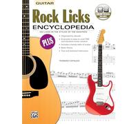 Rock Licks Encyclopedia: 300 Licks in the Styles of the Masters (Book & Online Audio)