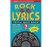 Rock LYRICS Trivia Quiz Book: 70’s & 80’s: Volume 1 (1970-1989)
