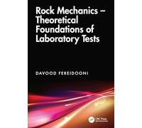 Rock Mechanics - Theoretical Foundations of Laboratory Tests