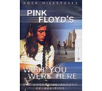 Rock Milestones: Pink Floyd - Wish You Were Here [DVD]