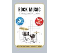 Rock Music Crossword Puzzles: Crossword Puzzles with Easy to Read Print about Rock Music, Iconic Albums, Legendary Bands and More I 6x9 inches, 120 ... Gift for rock lovers and music teachers
