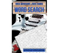 Rock Musicians and Rock Bands Word Search Puzzle Book: Over 1,000 words! (wordsearch puzzles - perfect gifts, stocking fillers and presents)
