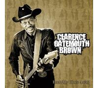 Rock My Blues Away By Clarence "Gatemouth" Brown (2007-06-25)