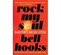 Rock My Soul: Black People and Self-Esteem