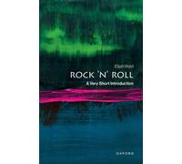 Rock 'n' Roll : A Very Short Introduction